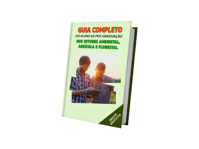 Guia completo do aluno de pós-graduação nos setores Ambiental, Agrícola e Florestal.